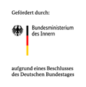 Gefördert durch das Bundesministerium des Innern aufgrund eines Beschlusses des Deutschen Bundestages